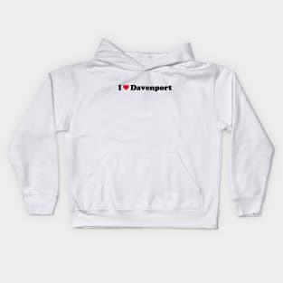 I Love Davenport Kids Hoodie